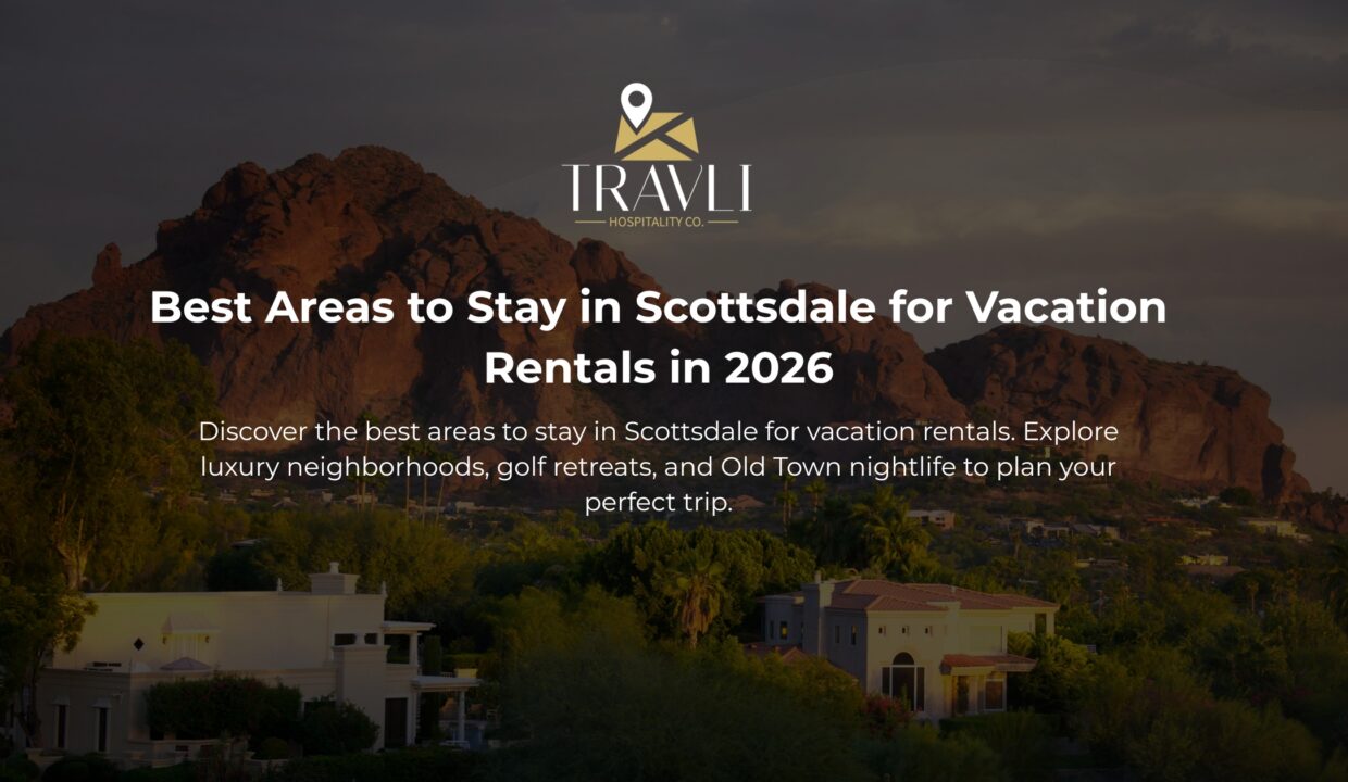 best areas to stay in Scottsdale for vacation rentals