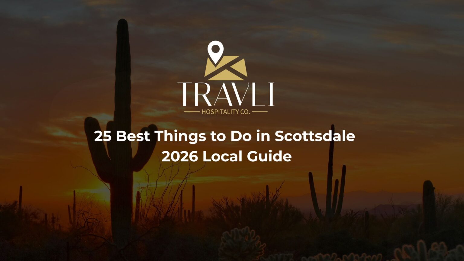 25 Best Things to Do in Scottsdale (2026 Local Guide)