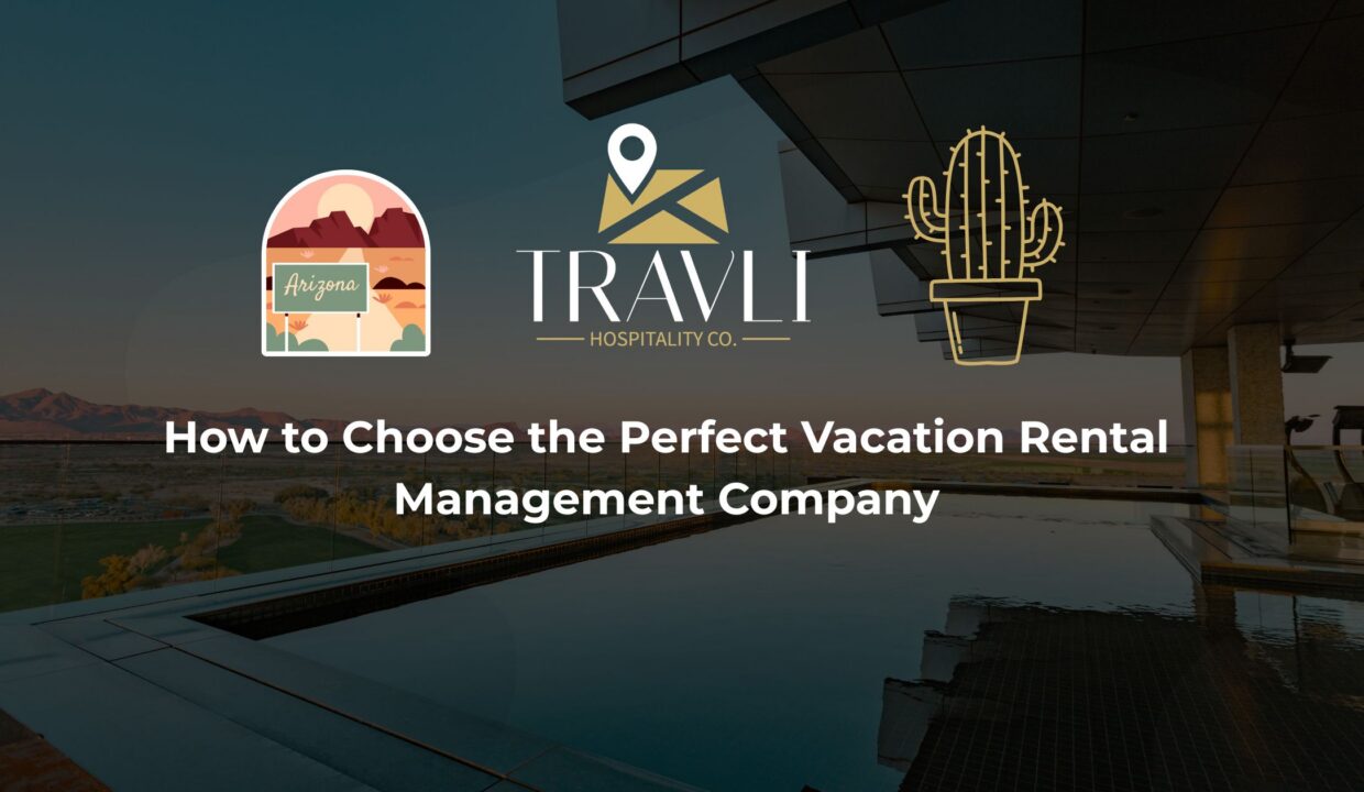 How to Choose the Perfect Vacation Rental Management Company