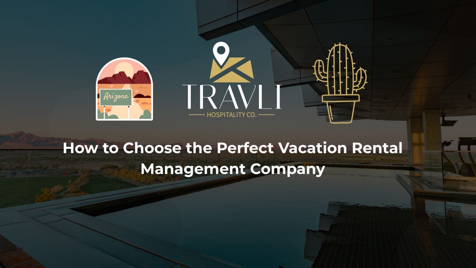How to Choose the Perfect Vacation Rental Management Company
